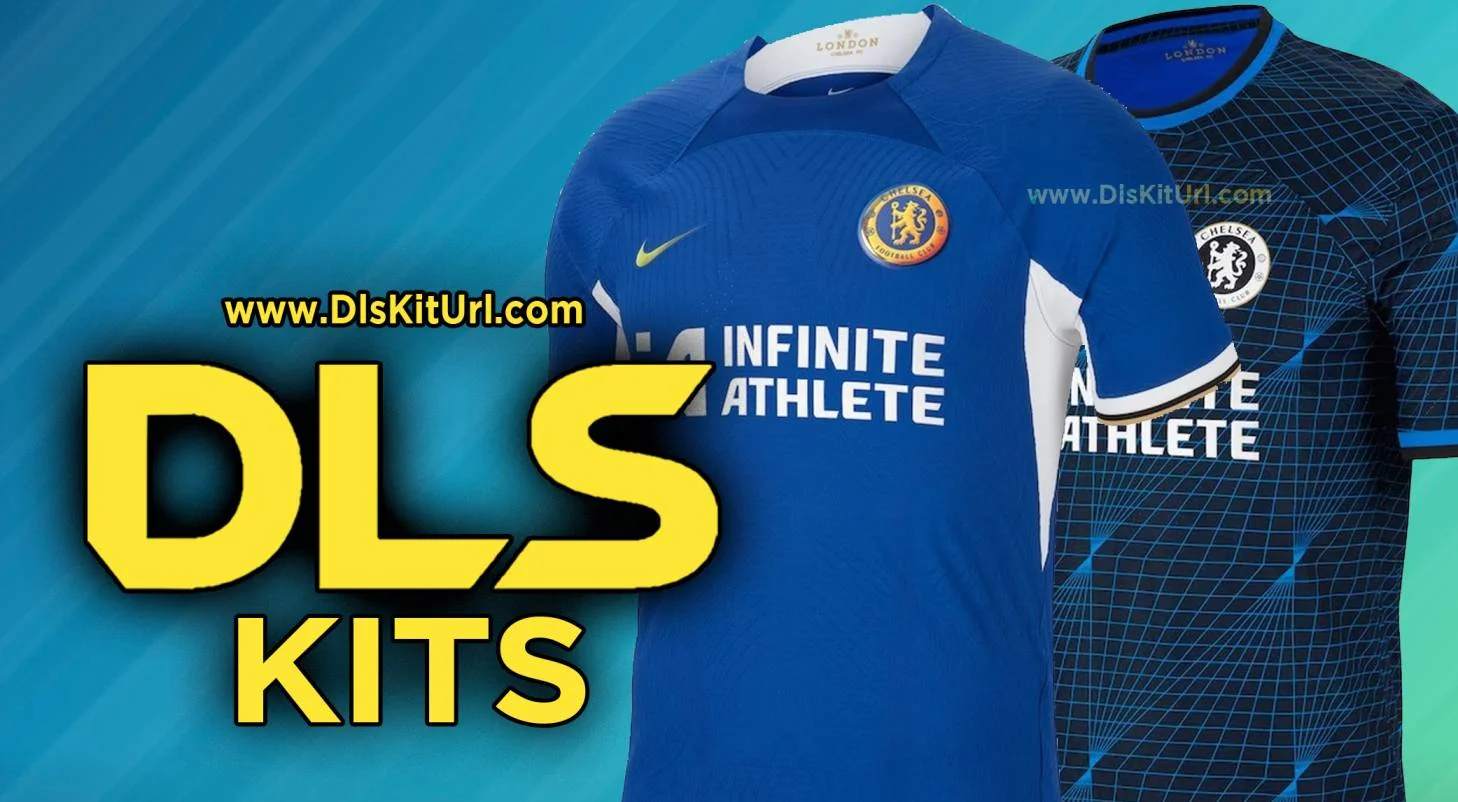 DLS 24 Chelsea Kits