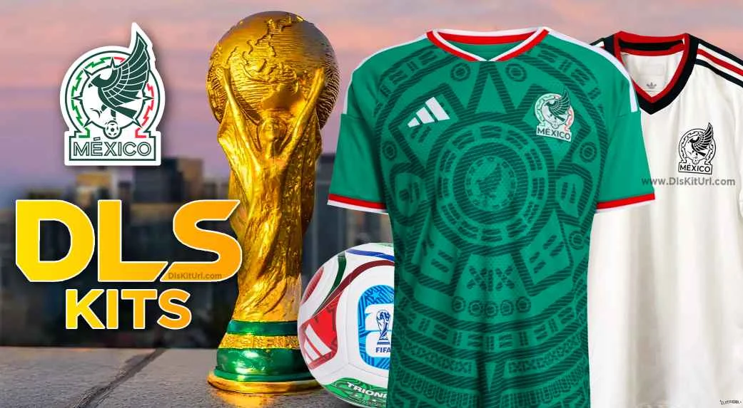 mexico-dls-world-cup-kits